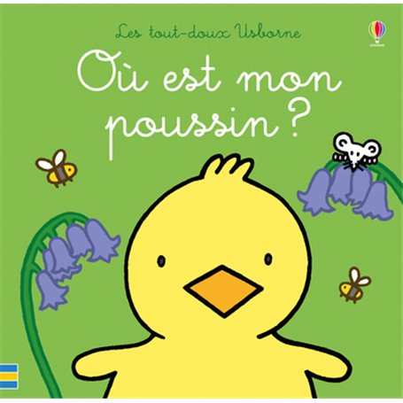 Où est mon poussin ? Les tout-doux Usborne