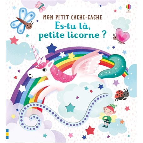 Es-tu là, petite licorne ? - Mon petit cache-cache