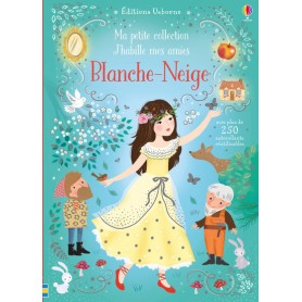 J'habille mes amies - Ma petite collection - Blanche-Neige