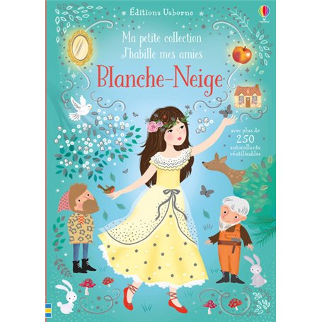 J'habille mes amies - Ma petite collection - Blanche-Neige