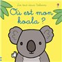 Où est mon koala ? - Les tout-doux Usborne