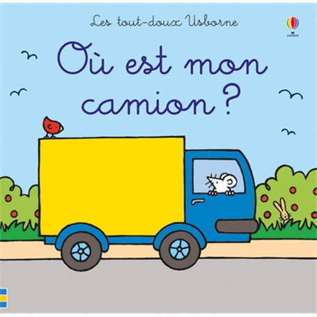 Où est mon camion ? - Les tout-doux Usborne