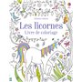 Les licornes - Livre de coloriage