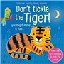 Don't tickle the Tiger !