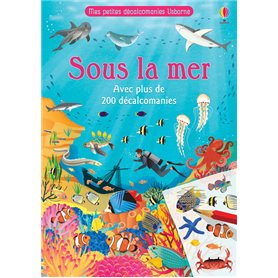 Sous la mer - Mes petites décalcomanies Usborne