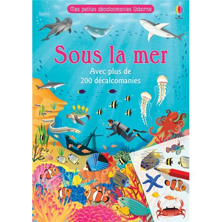 Sous la mer - Mes petites décalcomanies Usborne