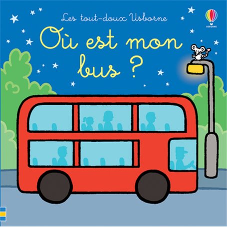 Où est mon bus ? - Les tout-doux Usborne