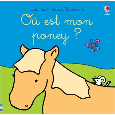 Où est mon poney ? - Les tout-doux Usborne