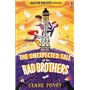 The Unexpected Tale of the Bad Brothers