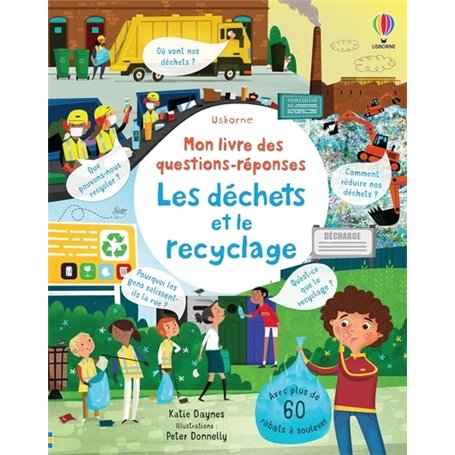 Les déchets et le recyclage - Mon livre des questions-réponses