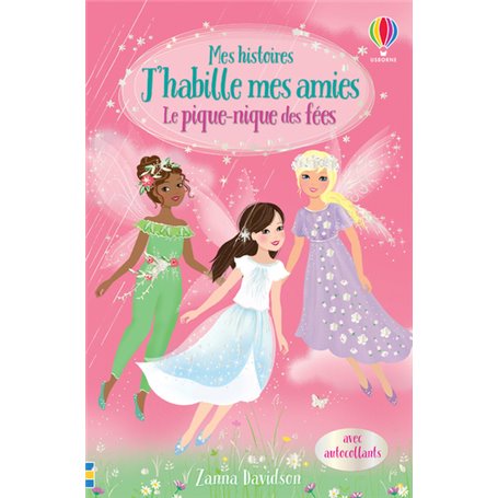 Le pique-nique des fées - Mes histoires J'habille mes amies N2