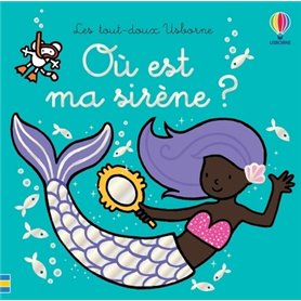 Où est ma sirène ? - Les tout-doux Usborne