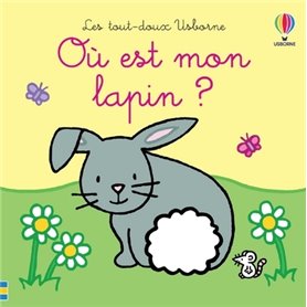 Où est mon lapin ? - Les tout-doux Usborne