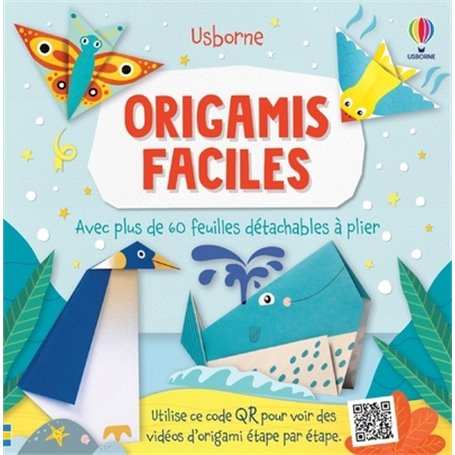 Origamis faciles - Avec plus de 60 feuilles détachables à plier