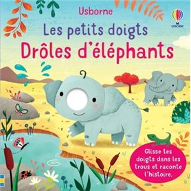 Drôles d'éléphants - Les petits doigts