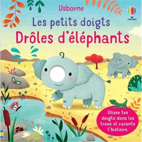 Drôles d'éléphants - Les petits doigts