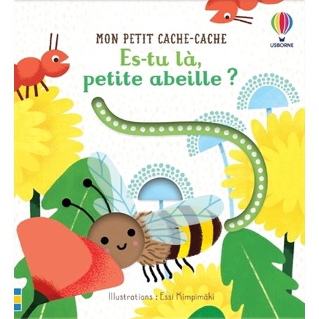 Es-tu là, petite abeille ? - Mon petit cache-cache