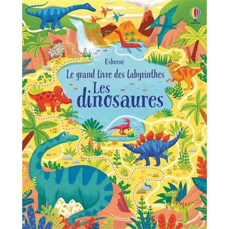 Les dinosaures - Le grand livre des labyrinthes