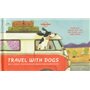 Travel With Dogs 1ed -anglais-