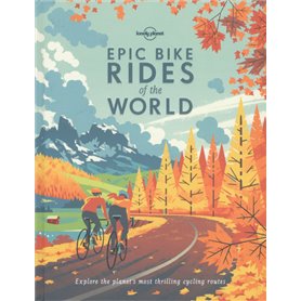 Epic Bike Rides of the World 1ed -anglais-