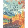 Epic Bike Rides of the World 1ed -anglais-