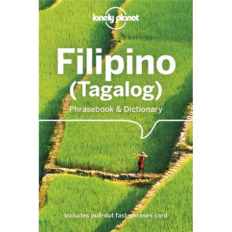 Filipino (Tagalog) Phrasebook & Dictionary 6ed -anglais-