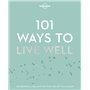 101 ways to live well 1ed -anglais-