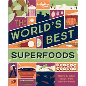 The World's Best Superfoods 1ed -anglais-