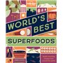 The World's Best Superfoods 1ed -anglais-