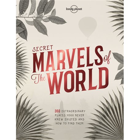 Secret Marvels of the World 1ed -anglais-