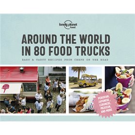 Around the World in 80 Food Trucks 1ed -anglais-