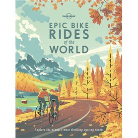 Epic Bike Rides of the World 1ed -anglais-