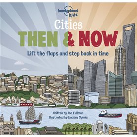 Cities - Then & Now 1ed -anglais-