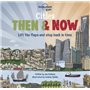 Cities - Then & Now 1ed -anglais-