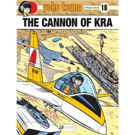 Yoko Tsuno Vol. 16 - The Cannon of Kra