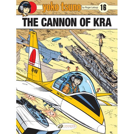 Yoko Tsuno Vol. 16 - The Cannon of Kra