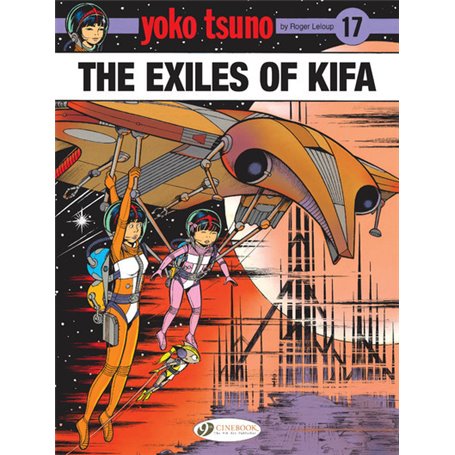 Yoko Tsuno Vol. 17 - The Exiles of Kifa