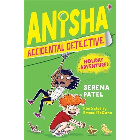 Anisha, Accidental Detective - Holiday Adventure !