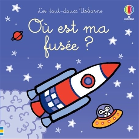 Où est ma fusée ? - Les tout-doux Usborne