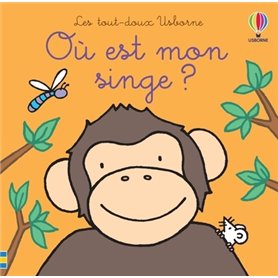 Où est mon singe ? - Les tout-doux Usborne