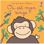 Où est mon singe ? - Les tout-doux Usborne