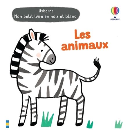 Les animaux - Mon petit livre en noir et blanc