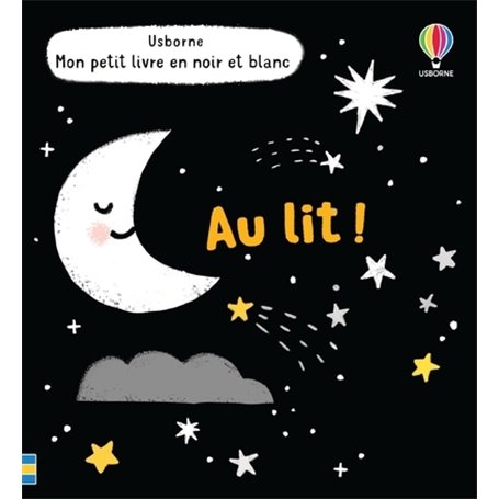 Au lit ! - Mon petit livre en noir et blanc