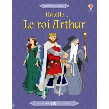 Le roi Arthur - Habille...