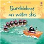 Bumblebees on Water Skis