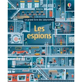 Les espions - Le grand livre des labyrinthes