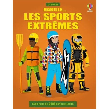 Habille... Les sports extrêmes