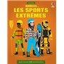 Habille... Les sports extrêmes