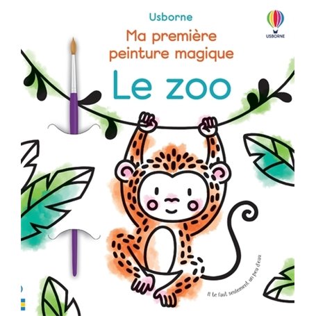 Le zoo - Ma première peinture magique - Livre