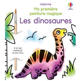 Les dinosaures - Ma première peinture magique